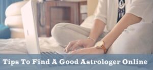 Tips to find a good astrologer online