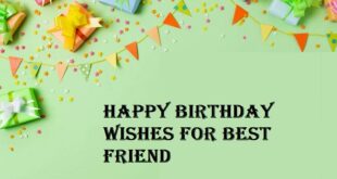 Happy Birthday Wishes for best Friend