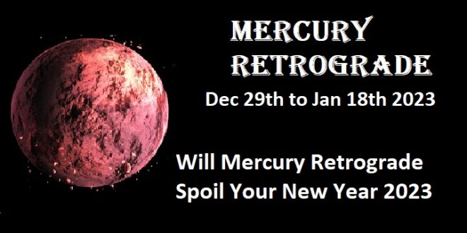 Mercury Retrograde New Year 2023