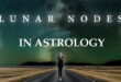 Lunar Nodes in Astrology