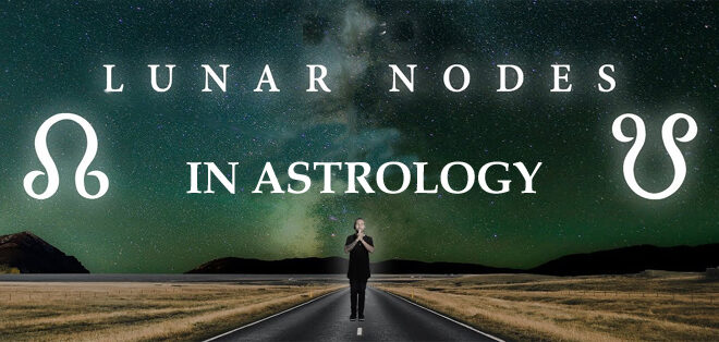 Lunar Nodes in Astrology