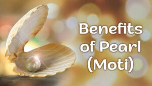 10 Benefits of Wearing Pearl Gemstone